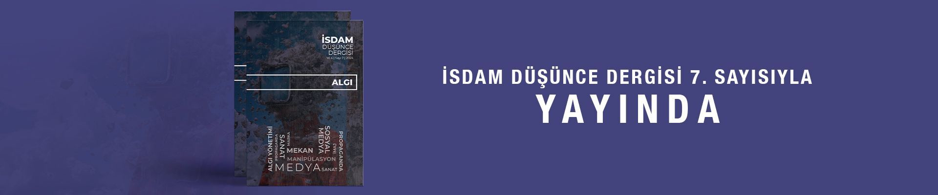 İSDAM Düşünce Dergisi 7. Sayısı Yayımlandı